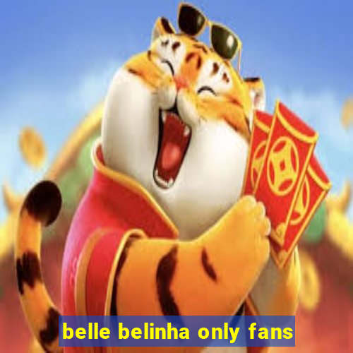 belle belinha only fans